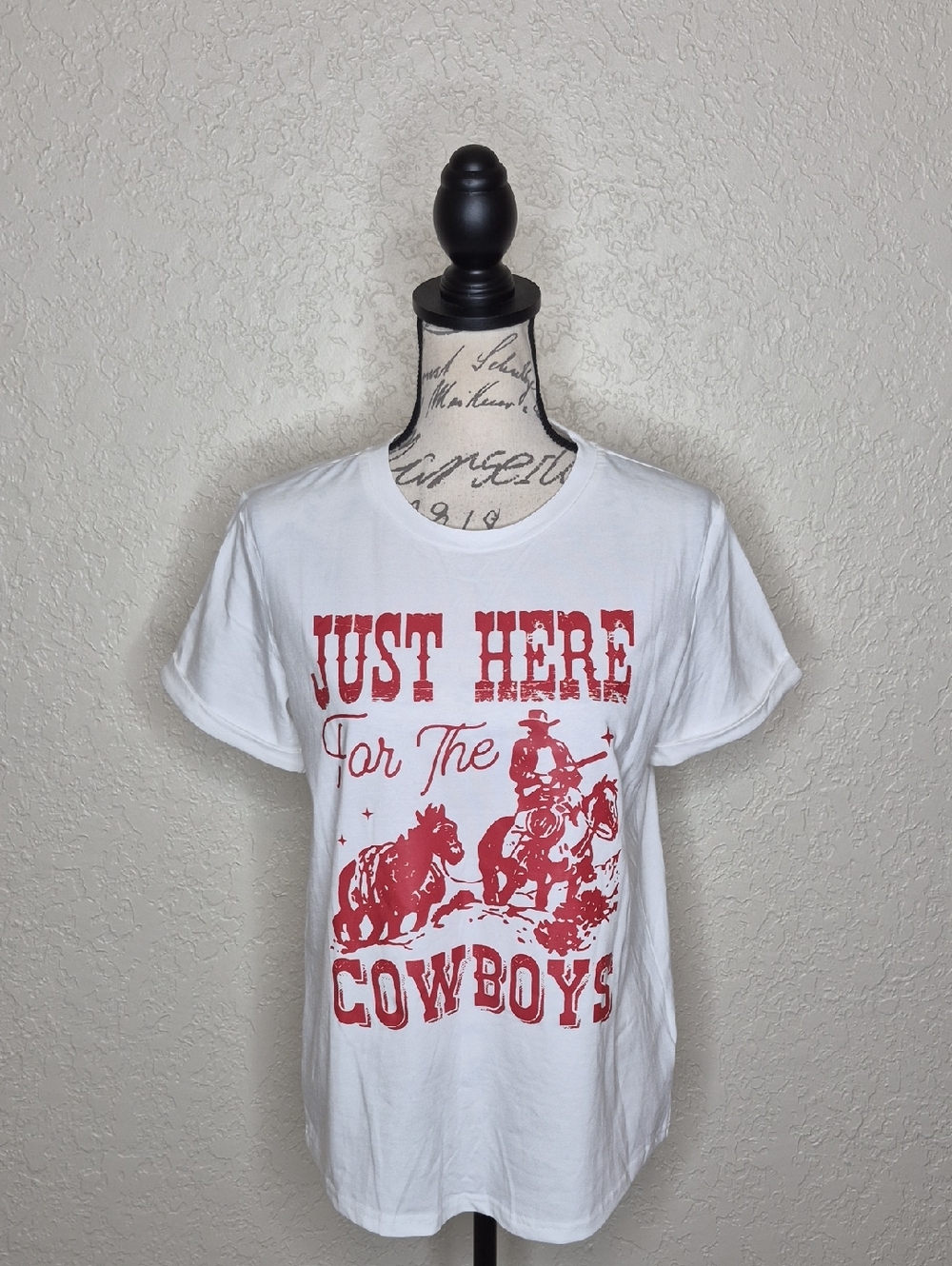 Just Here For The Cowboys T-Shirt Size S